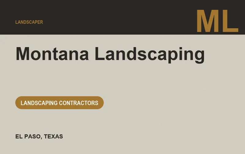 Montana Landscaping in El Paso, Texas