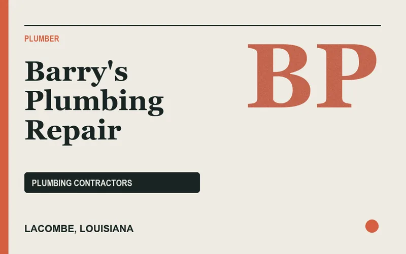 Barry's Plumbing Repair in Lacombe, Louisiana