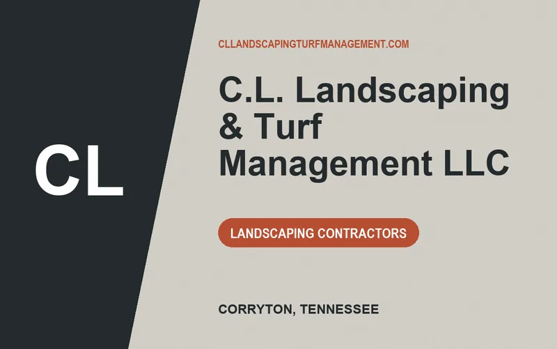 C.L. Landscaping & Turf Management LLC in Corryton, Tennessee