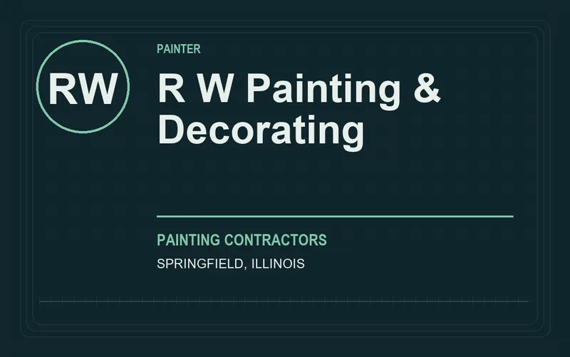 R W Painting & Decorating in Springfield, Illinois