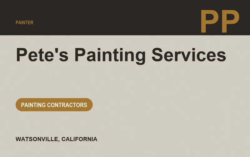 Pete's Painting Services in Watsonville, California
