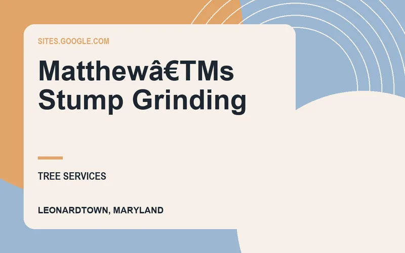 Matthewâ€TMs Stump Grinding in Leonardtown, Maryland