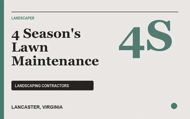 4 Season's Lawn Maintenance in Lancaster, Virginia