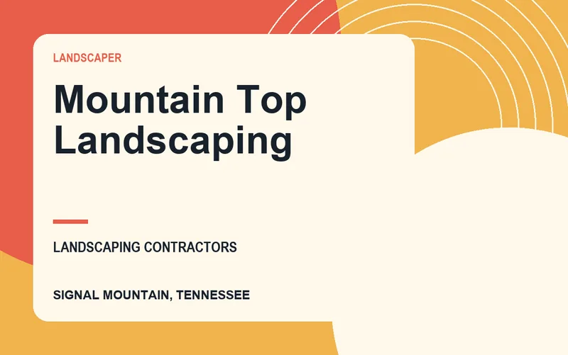 Mountain Top Landscaping in Signal Mountain, Tennessee