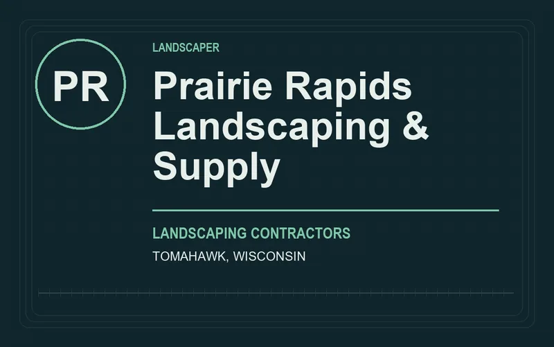 Prairie Rapids Landscaping & Supply in Tomahawk, Wisconsin