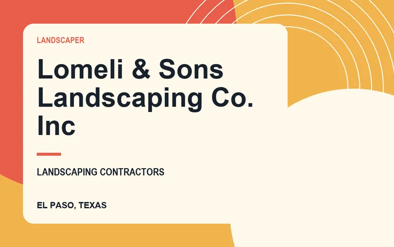 Lomeli & Sons Landscaping Co. Inc in El Paso, Texas