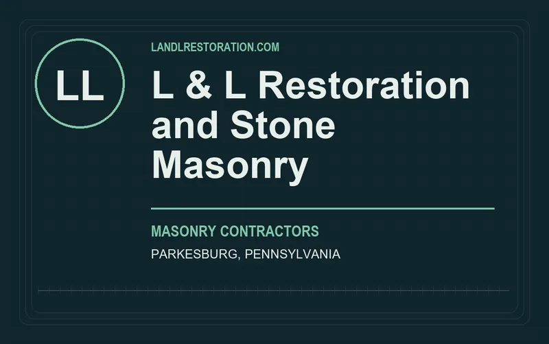L & L Restoration and Stone Masonry in Parkesburg, Pennsylvania