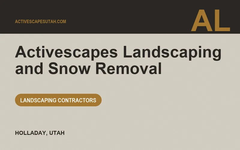 Activescapes Landscaping and Snow Removal in Holladay, Utah