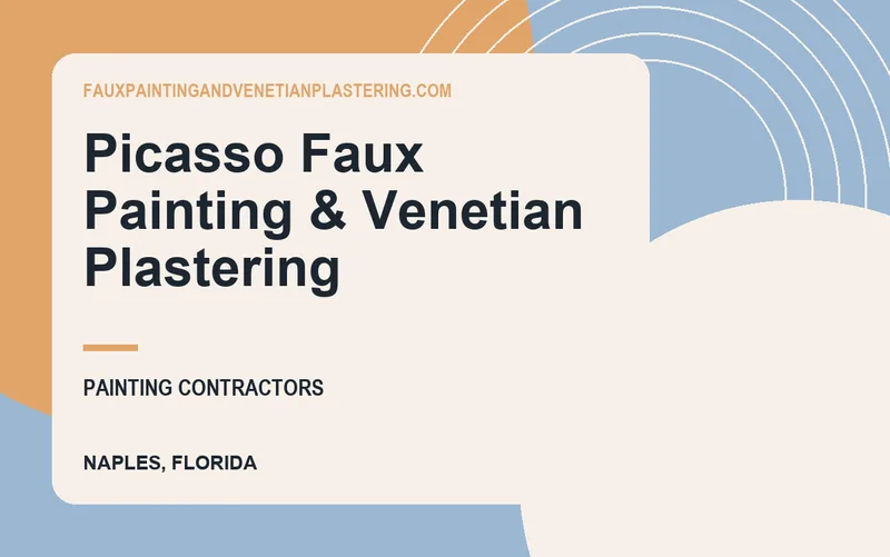 Picasso Faux Painting & Venetian Plastering in Naples, Florida