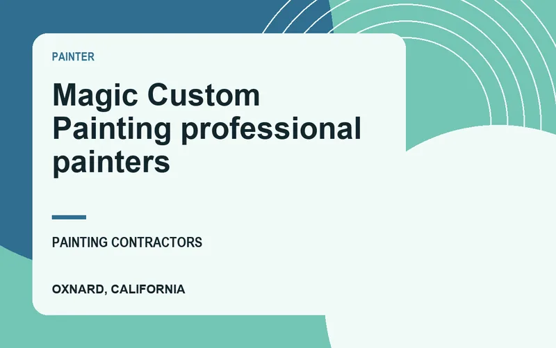 Magic Custom Painting professional painters in Oxnard, California