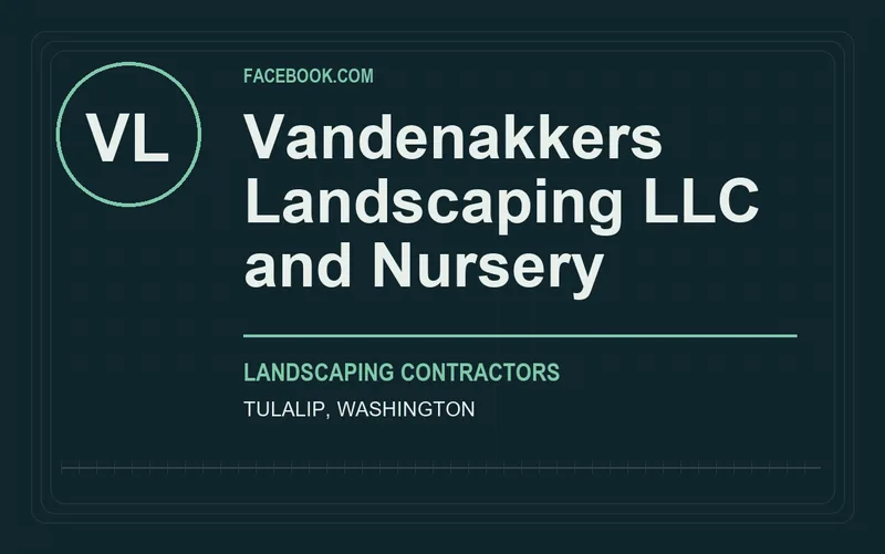 Vandenakkers Landscaping LLC and Nursery in Tulalip, Washington