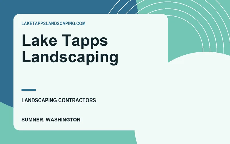 Lake Tapps Landscaping in Sumner, Washington