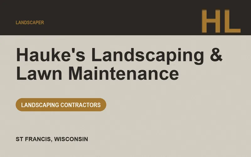 Hauke's Landscaping & Lawn Maintenance in St Francis, Wisconsin