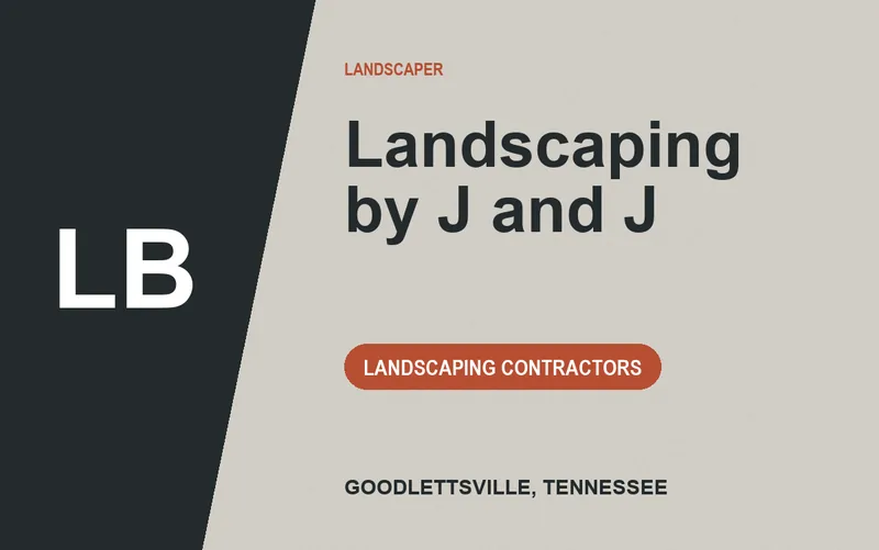 Landscaping by J and J in Goodlettsville, Tennessee