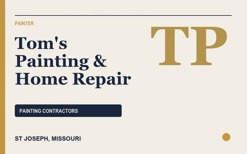 Tom's Painting & Home Repair in St Joseph, Missouri