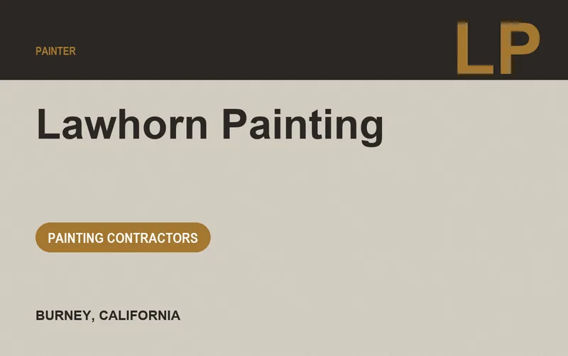 Lawhorn Painting in Burney, California