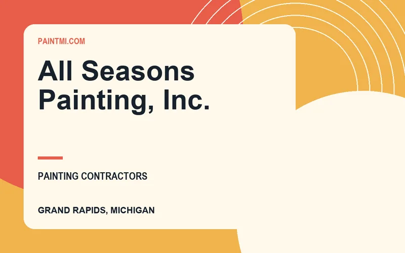 All Seasons Painting, Inc. in Grand Rapids, Michigan