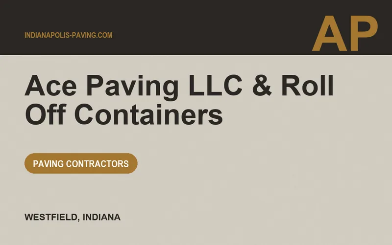 Ace Paving LLC & Roll Off Containers in Westfield, Indiana