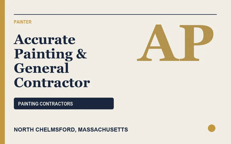 ACCURATE PAINTING & GENERAL CONTRACTOR in North Chelmsford, Massachusetts