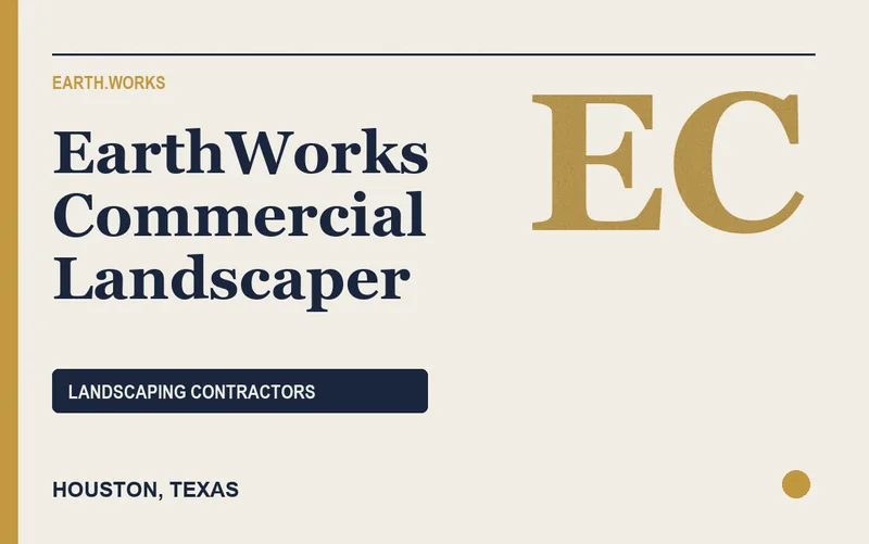 EarthWorks Commercial Landscaper in Houston, Texas