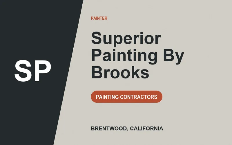 Superior Painting By Brooks in Brentwood, California