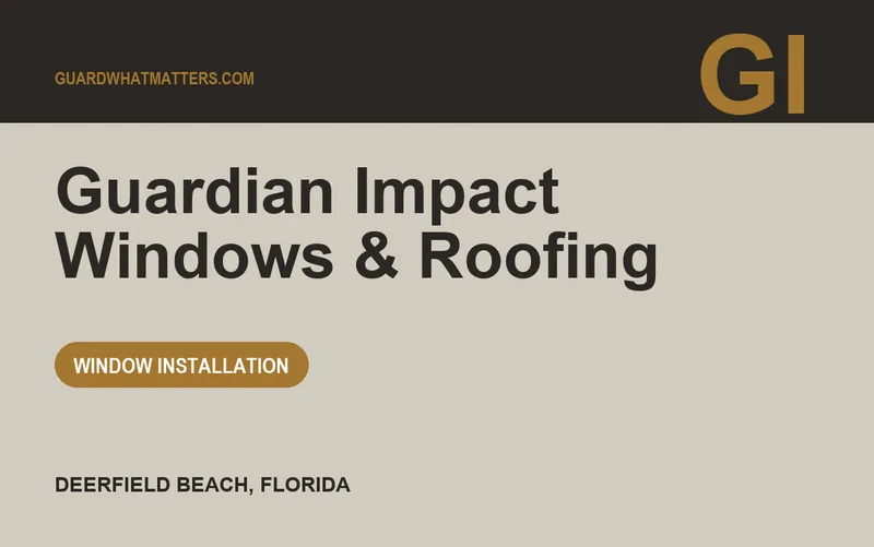 Guardian Impact Windows & Roofing in Deerfield Beach, Florida