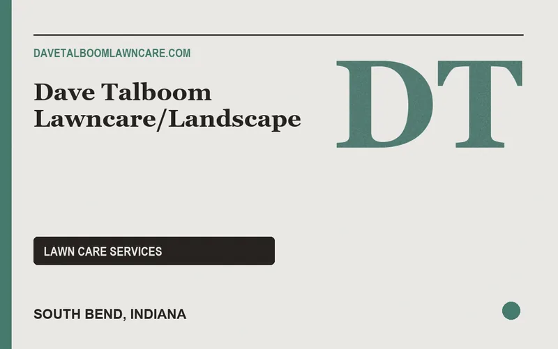 Dave Talboom Lawncare/Landscape in South Bend, Indiana