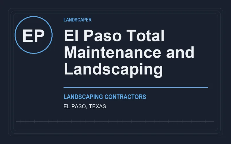 El Paso Total Maintenance and Landscaping in El Paso, Texas