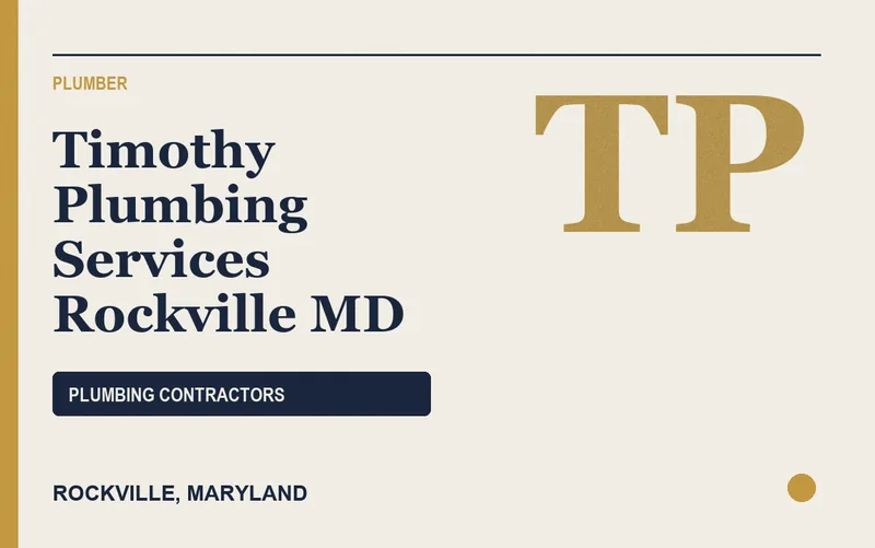 Timothy Plumbing Services Rockville MD in Rockville, Maryland