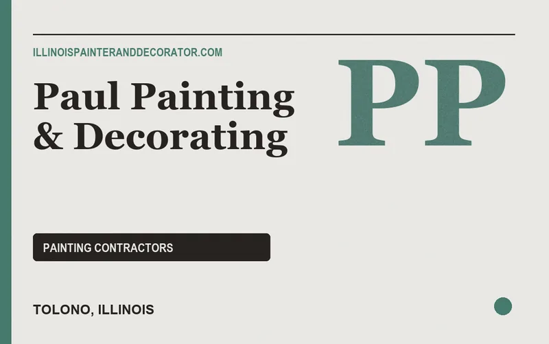 Paul Painting & Decorating in Tolono, Illinois