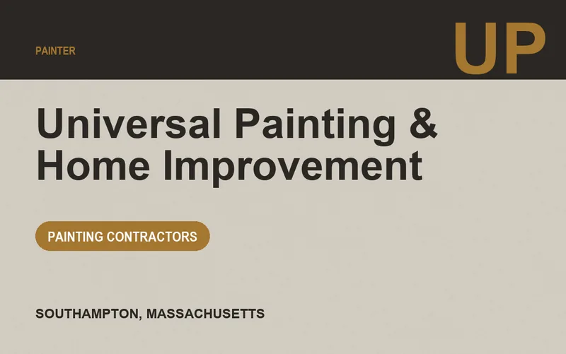Universal Painting & Home Improvement in Southampton, Massachusetts