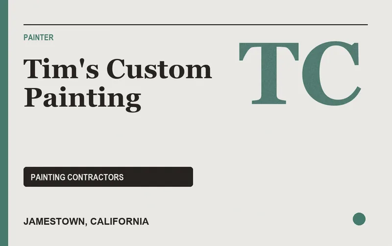 Tim's Custom Painting in Jamestown, California