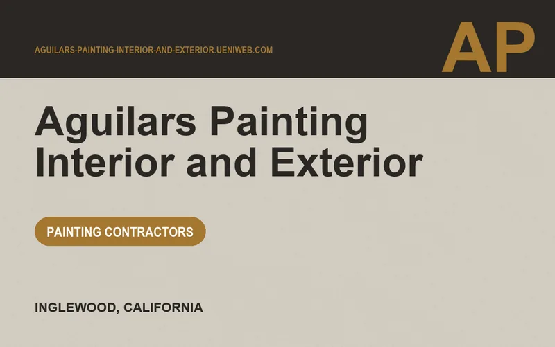 Aguilars Painting Interior and Exterior in Inglewood, California
