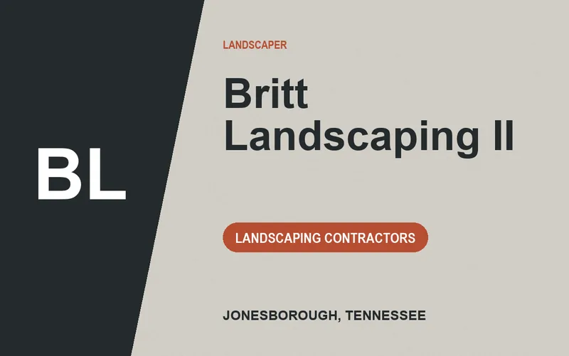 Britt Landscaping II in Jonesborough, Tennessee