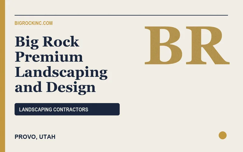 Big Rock Premium Landscaping and Design in Provo, Utah