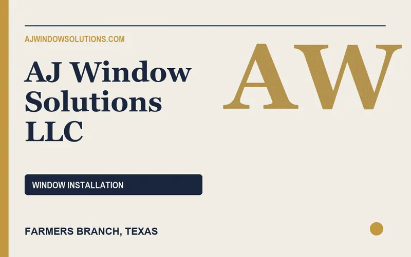AJ Window Solutions LLC in Farmers Branch, Texas