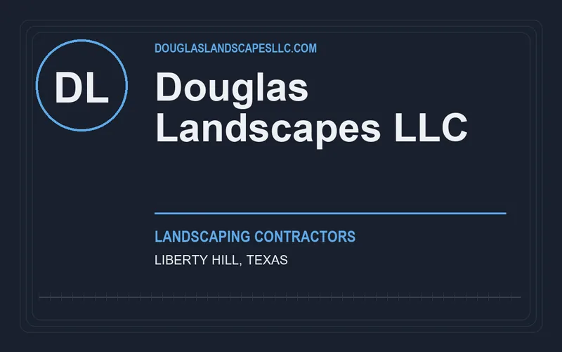 Douglas Landscapes LLC in Liberty Hill, Texas