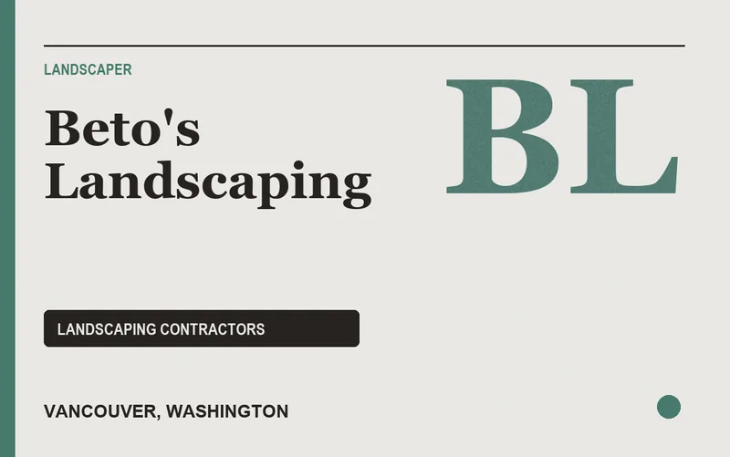 Beto's Landscaping in Vancouver, Washington