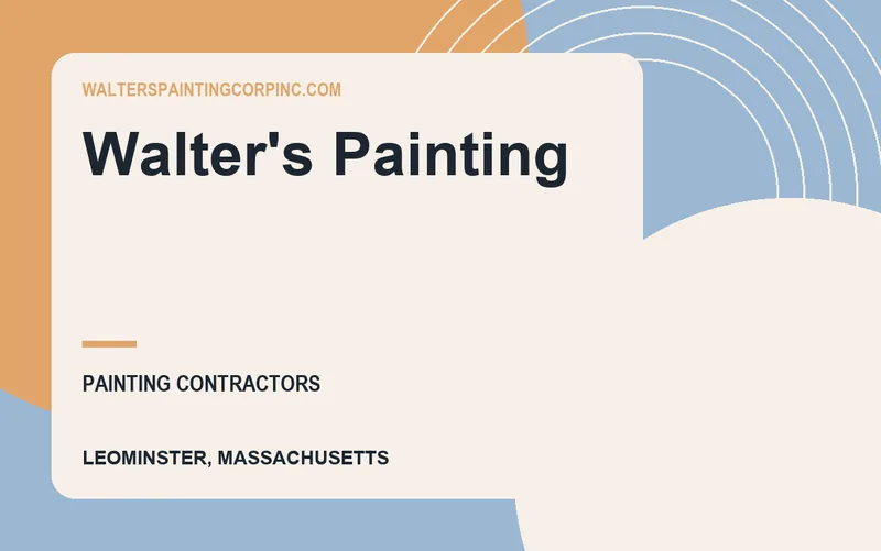 Walter's Painting in Leominster, Massachusetts