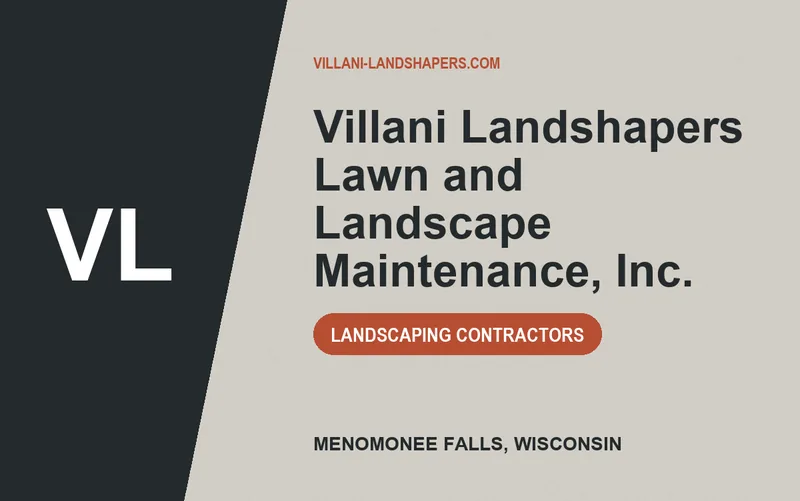 Villani Landshapers Lawn and Landscape Maintenance, Inc. in Menomonee Falls, Wisconsin