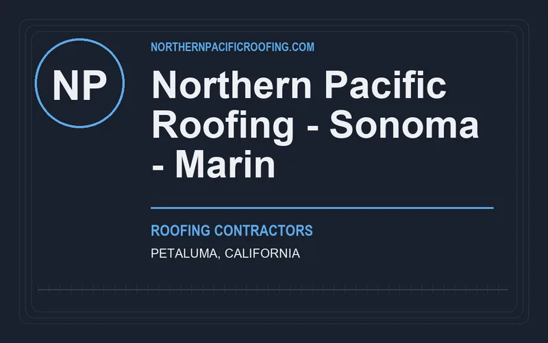 Northern Pacific Roofing - Sonoma - Marin in Petaluma, California