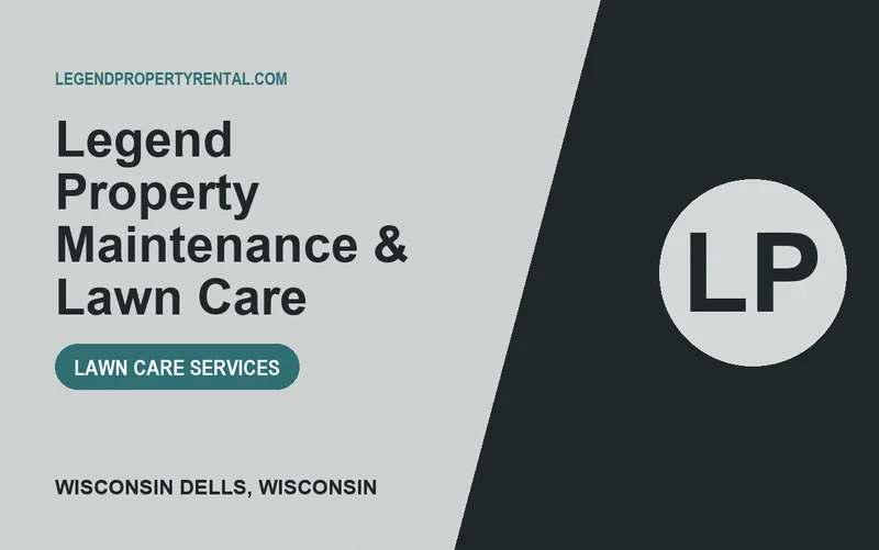 Legend Property Maintenance & Lawn Care in Wisconsin Dells, Wisconsin