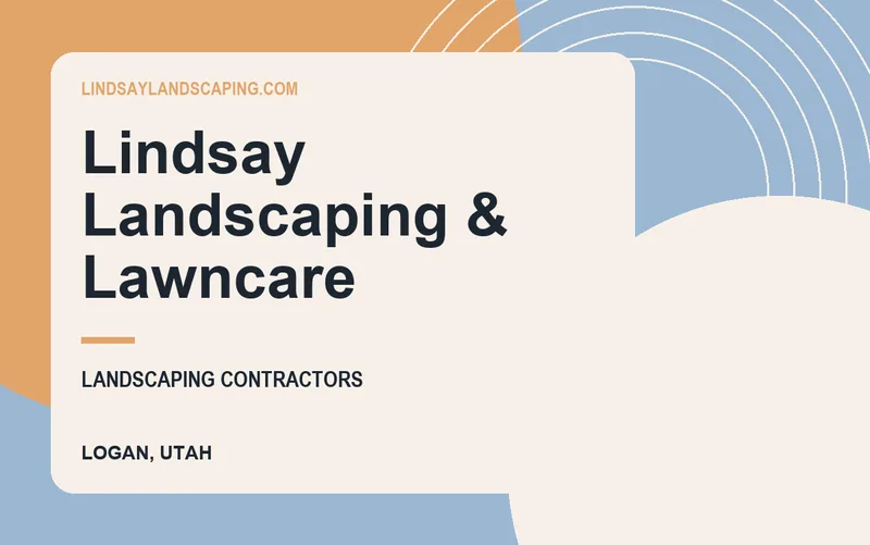 Lindsay Landscaping & Lawncare in Logan, Utah