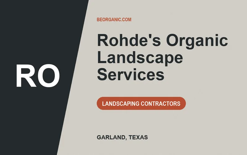 Rohde's Organic Landscape Services in Garland, Texas