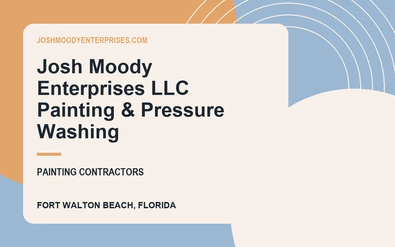 Josh Moody Enterprises LLC Painting & Pressure Washing in Fort Walton Beach, Florida