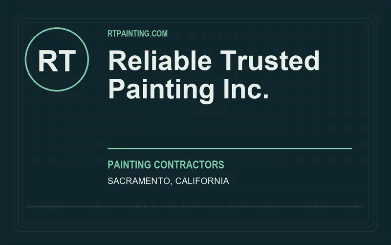 Reliable Trusted Painting Inc. in Sacramento, California
