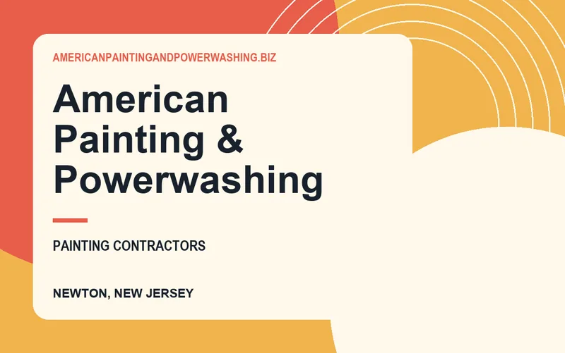 American Painting & Powerwashing in Newton, New Jersey