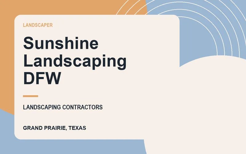 Sunshine Landscaping DFW in Grand Prairie, Texas