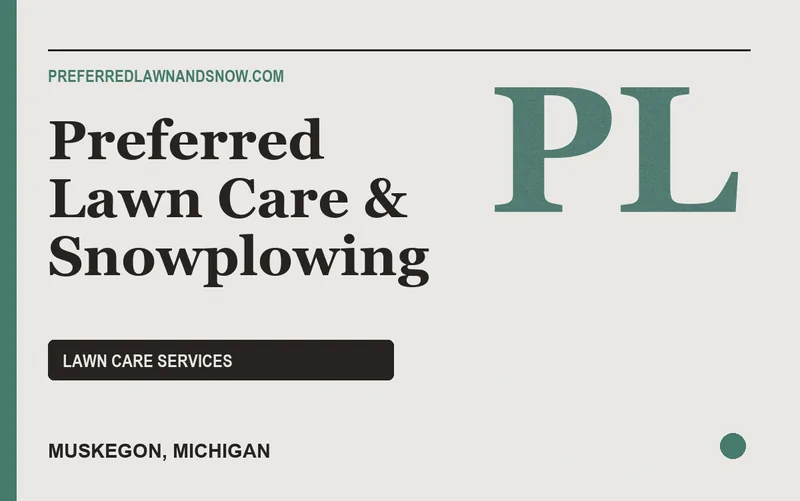 Preferred Lawn Care & Snowplowing in Muskegon, Michigan