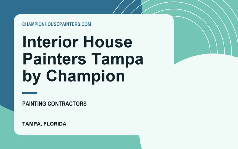 Interior House Painters Tampa by Champion in Tampa, Florida